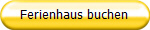 Ferienhaus buchen